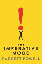 Couverture du livre « The Imperative Mood » de Padgett Powell aux éditions Profile Digital