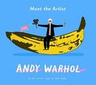 Couverture du livre « Meet the artist andy warhol » de Blake Rose aux éditions Tate Gallery
