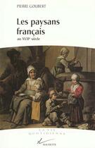 Couverture du livre « Les Paysans Francais Au Xviie Siecle » de Goubert-P aux éditions Hachette Litteratures