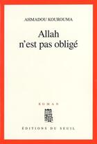 Couverture du livre « Allah n'est pas obligé » de Ahmadou Kourouma aux éditions Seuil