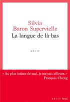 Couverture du livre « La langue de là-bas » de Silvia Baron Supervielle aux éditions Seuil