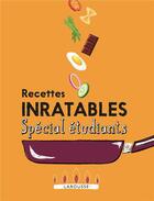 Couverture du livre « Recettes inratables spécial étudiants » de  aux éditions Larousse