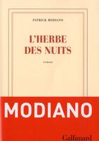 Couverture du livre « L'herbe des nuits » de Patrick Modiano aux éditions Gallimard