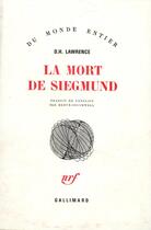 Couverture du livre « La Mort De Siegmund » de D.H. Lawrence aux éditions Gallimard