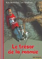 Couverture du livre « Le trésor de la momie » de Kate Mcmullan et Jeff Spackman aux éditions Gallimard-jeunesse