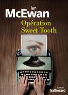 Couverture du livre « Opération Sweet Tooth » de Ian Mcewan aux éditions Gallimard