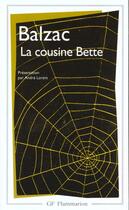 Couverture du livre « Cousine bette (la) - - edition, avec notes et archives de l'oeuvre » de Balzac (De) Honore aux éditions Flammarion