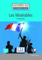Couverture du livre « Les Misérables FLE Lecture 2è édition » de Victor Hugo aux éditions Cle International