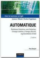 Couverture du livre « Automatique ; systèmes linéaires, non linéaires, temps continu, temps discret (2e édition) » de Granjon aux éditions Dunod
