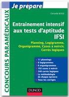 Couverture du livre « Je prépare ; entraînement intensif aux tests d'aptitude IFSI » de Christelle Boisse aux éditions Dunod