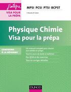 Couverture du livre « Physique-chimie ; MPSI, PCSI, PTSI, BCPST ; visa pour la prépa (3e édition) » de Severine Bagard et Nicolas Simon aux éditions Dunod