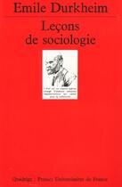 Couverture du livre « Lecons de sociologie » de Emile Durkheim aux éditions Puf