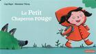 Couverture du livre « Le Petit Chaperon rouge » de Marianne Vilcoq et Gigi Bigot aux éditions Casterman