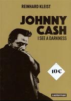 Couverture du livre « Johnny Cash : i see darkness » de Reinhard Kleist aux éditions Casterman