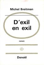 Couverture du livre « D'exil en exil » de Michel Breitman aux éditions Denoel