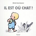 Couverture du livre « Il est où chat ? » de Michel Van Zeveren aux éditions Ecole Des Loisirs