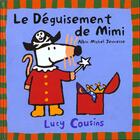 Couverture du livre « Le deguisement de mimi » de Lucy Cousins aux éditions Albin Michel