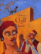 Couverture du livre « Histoire du chat qui boude » de Christophe Merlin et Mohammed Dib aux éditions Albin Michel