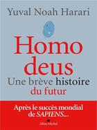 Couverture du livre « Homo deus ; une brève histoire du futur » de Yuval Noah Harari aux éditions Albin Michel