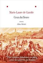 Couverture du livre « Ceux du fleuve » de Marie-Laure De Cazotte aux éditions Albin Michel