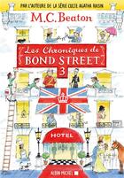 Couverture du livre « Les chroniques de Bond Street Tome 3 : colonel Sandhurst à la rescousse ; la dernière saison » de M. C. Beaton aux éditions Albin Michel