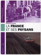 Couverture du livre « La France et ses paysans » de Emmanuel Laurentin aux éditions Bayard