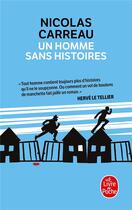 Couverture du livre « Un homme sans histoires » de Nicolas Carreau aux éditions Le Livre De Poche