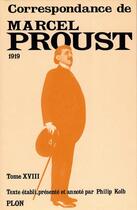 Couverture du livre « Correspondances de Marcel Proust t.XVIII ; 1919 » de Marcel Proust aux éditions Plon