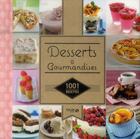 Couverture du livre « 1001 RECETTES ; desserts & gourmandises » de  aux éditions Solar
