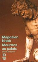 Couverture du livre « Meurtres Au Palais » de Magdalen Nabb aux éditions 10/18