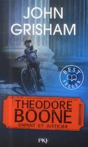 Couverture du livre « Theodore Boone Tome 1 ; enfant et justicier » de John Grisham aux éditions Pocket Jeunesse