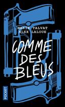 Couverture du livre « Comme des bleus » de Marie Talvat et Alex Laloue aux éditions Pocket