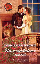 Couverture du livre « Un scandaleux » de Patricia Frances Rowell aux éditions Harlequin
