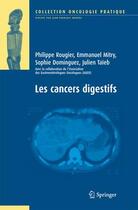 Couverture du livre « Les cancers digestifs » de Rougier Philippe aux éditions Springer