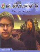 Couverture du livre « Les survivants t.1 ; dernier refuge » de Katherine Applegate aux éditions J'ai Lu