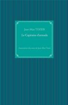 Couverture du livre « Le capitaine d'armada » de Jean-Max Tixier aux éditions Books On Demand