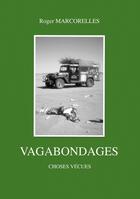 Couverture du livre « Vagabondages : Choses vecues » de Roger Marcorelles aux éditions Books On Demand