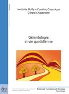 Couverture du livre « Gérontologie et vie quotidienne » de Gerard Chasseigne aux éditions Publibook