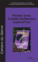 Couverture du livre « Penser avec Colette Guillaumin aujourd'hui » de Cahiers Du Genre aux éditions L'harmattan