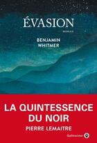 Couverture du livre « Évasion » de Benjamin Whitmer aux éditions Gallmeister