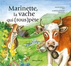 Couverture du livre « Marinette, la vache qui (rous)pète (2e édition) » de Malou Ravella et Florence Schumpp aux éditions Gilletta