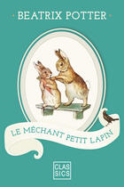 Couverture du livre « Le méchant Petit Lapin » de Beatrix Potter aux éditions Storylab