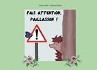 Couverture du livre « Fais attention, Paillasson ! » de Fabienne Ruiz et Nanou Mila aux éditions Mk67