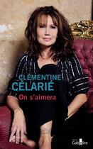 Couverture du livre « On s'aimera » de Clementine Celarie aux éditions Gabelire