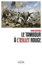 Couverture du livre « Le tambour à l'oeillet rouge » de Serge Berthou aux éditions Editions Maia