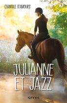 Couverture du livre « Julianne et jazz Tome 1 : en piste ! » de Chantale D' Amours aux éditions Les 3 As