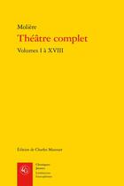 Couverture du livre « Théâtre complet tomes 1 à 8 » de Moliere aux éditions Classiques Garnier