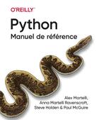 Couverture du livre « Python : manuel de référence » de Paul Mcguire et Alex Martelli et Anna Martelli Ravenscroft et Steve Holden aux éditions First Interactive