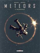 Couverture du livre « Meteors ; INTEGRALE T.1 A T.3 » de Fred Duval et Philippe Ogaki aux éditions Delcourt