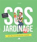 Couverture du livre « SOS : jardin ; b.a.-ba, trucs & astuces, conseils » de Lucas Heitz aux éditions Massin